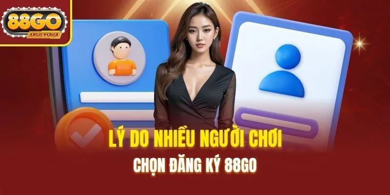 Đăng Ký 88GO 2025 - Khám Phá Thế Giới Giải Trí Đỉnh Cao